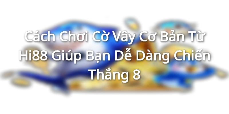 cách chơi cờ vây