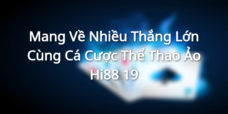 Giới thiệu sơ bộ về nhà cái Hi88