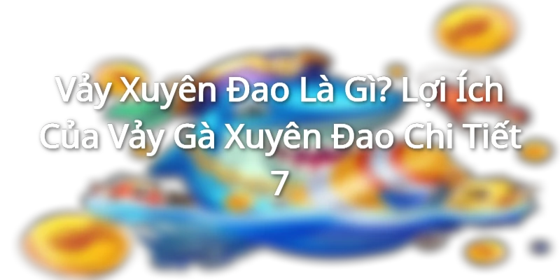 vay-xuyen-dao-loi-the